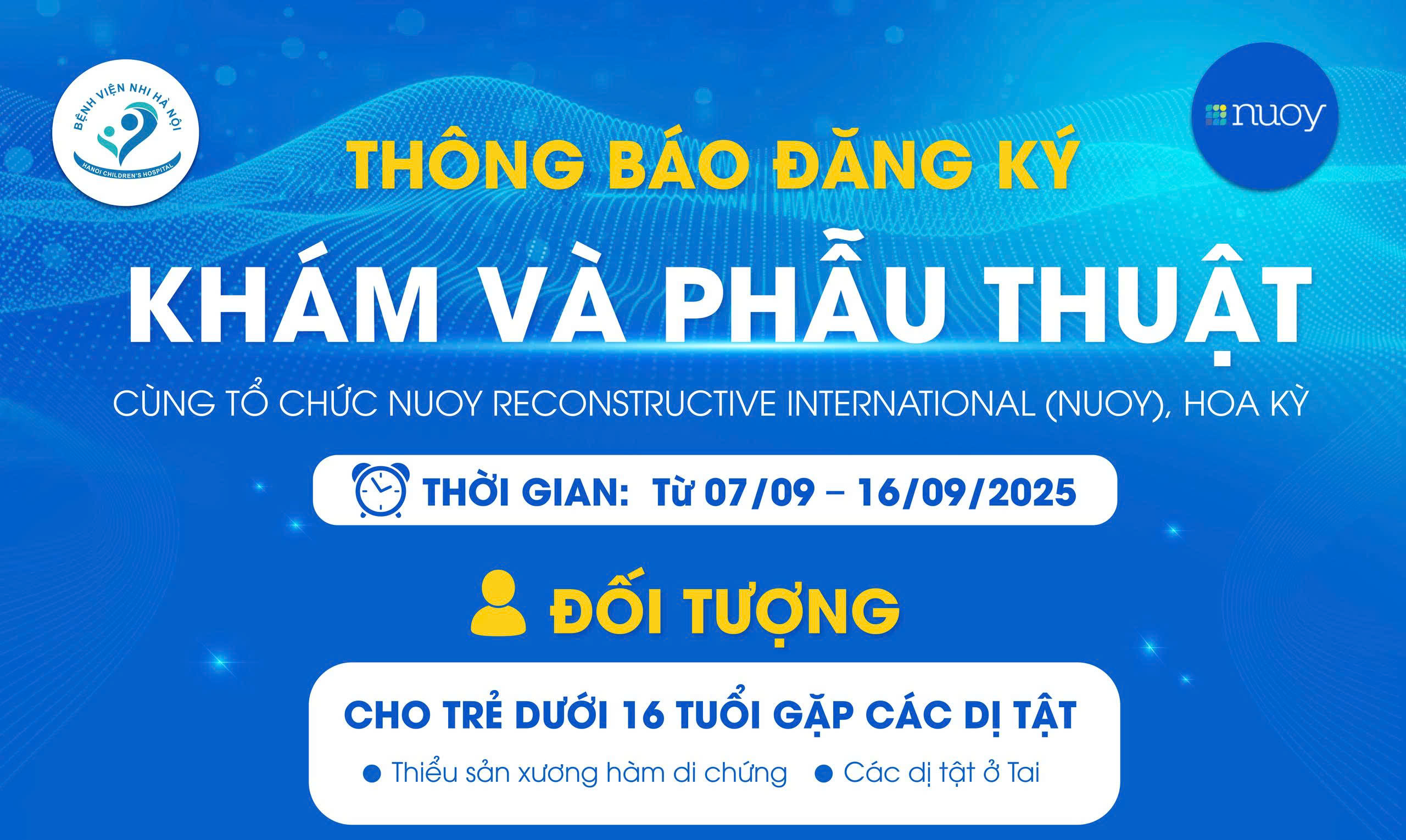 THÔNG BÁO ĐĂNG KÝ KHÁM VÀ PHẪU THUẬT CÙNG TỔ CHỨC NUOY RECONSTRUCTIVE INTERNATIONAL (NUOY), HOA KỲ