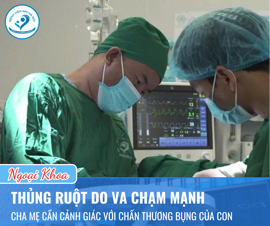 Thủng ruột non sau va chạm vùng bụng: Cảnh báo nguy cơ chấn thương bụng ở trẻ em